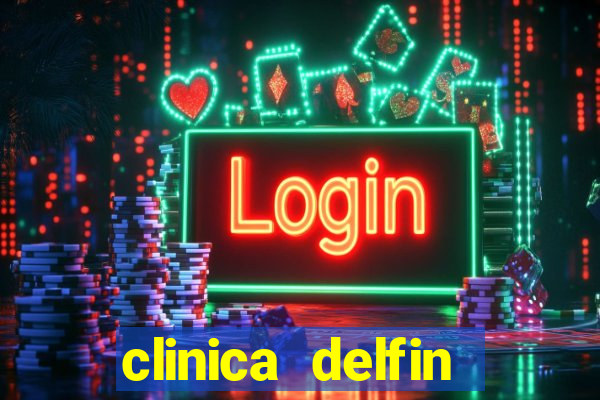 clinica delfin itaigara salvador